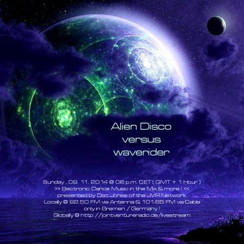 Alien Disco versus waverider 09. 11. 2014