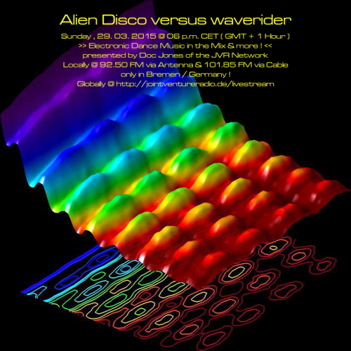 Alien Disco versus waverider 29. 03. 2015