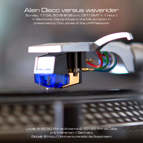 Alien Disco versus waverider 17. 04. 2016
